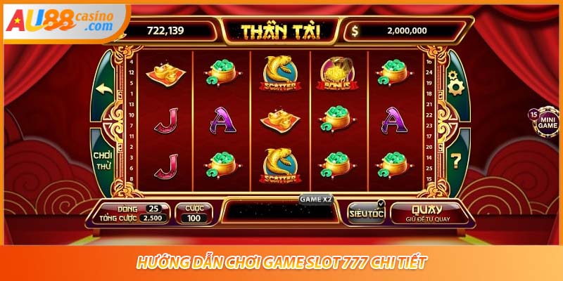 Hướng dẫn chơi game slot 777 chi tiết